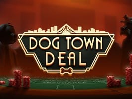 Dog Town Deal